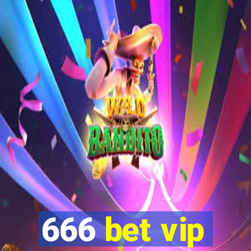 666 bet vip